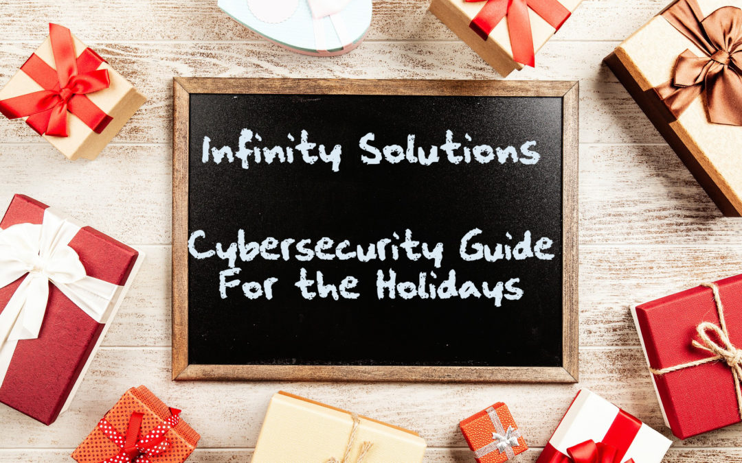 Your Exclusive 2020 Cybersecurity Guide For the Holidays